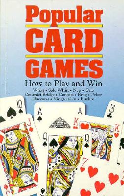 Popular Card Games: How to Play and Win - Foulsham Books