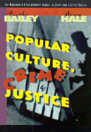 Popular Culture, Crime, and Justice