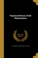 Popular History of the Reformation