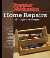 Popular Mechanics Home Repairs & Improvements - Jackson, Albert, and Day, David