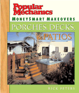 Popular Mechanics Moneysmart Makeovers: Porches, Decks & Patios