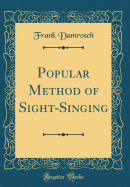 Popular Method of Sight-Singing (Classic Reprint)