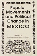 Popular Movements and Political Change in Mexico