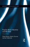 Popular Music Industries and the State: Policy Notes