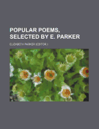 Popular Poems, Selected by E. Parker