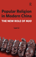 Popular Religion in Modern China: The New Role of Nuo