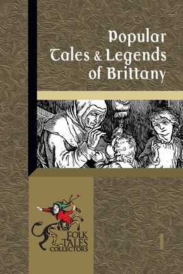 Popular Tales & Legends of Brittany - Souvestre, Emile, and Anonymous
