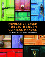 Population-Based Public Health Clinical Manual: The Henry Street Model for Nurses