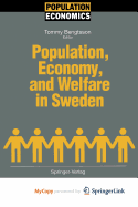 Population, Economy, and Welfare in Sweden - Bengtsson, Tommy