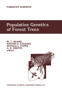 Population Genetics of Forest Trees: Proceedings of the International Symposium on Population Genetics of Forest Trees Corvallis, Oregon, U.S.A., July 31-August 2,1990