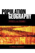 Population Geography: Tools and Issues
