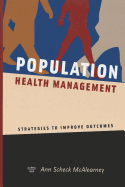 Population Health Management: Strategies to Improve Outcomes