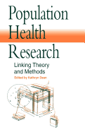 Population Health Research: Linking Theory and Methods