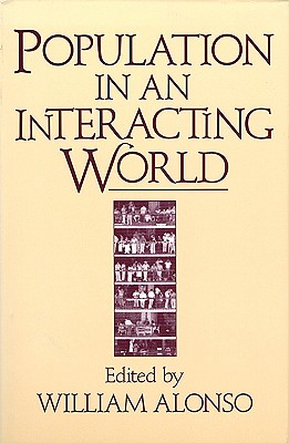 Population in an Interacting World - Alonso, William (Editor)