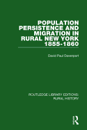 Population Persistence and Migration in Rural New York, 1855-1860