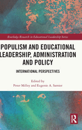 Populism and Educational Leadership, Administration and Policy: International Perspectives