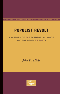 Populist Revolt: A History of the Farmers' Alliance and the People's Party