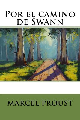 Por el camino de Swann - Proust, Marcel