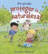 Por Que Debo Proteger la Naturaleza?