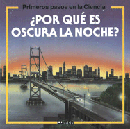 Por Que Es Oscura la Noche?