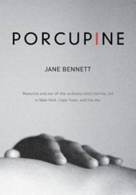 Porcupine - Bennett, Jane