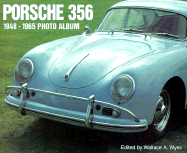Porsche 356: 1948-1965 Photo Album