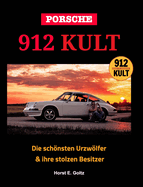 Porsche 912 KULT: Die schnsten Urzwlfer & ihre stolzen Besitzer