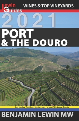 Port & the Douro - Lewin Mw, Benjamin