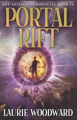 Portal Rift: A Fantasy Adventure - Woodward, Laurie