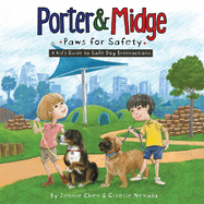 Porter and Midge: Paws for Safety: A Kid's Guide to Safe Dog Interactions