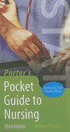 Porter's Pocket Guide to Nursing - Porter, William, and Phipps, Dawn