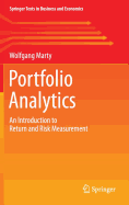 Portfolio Analytics: An Introduction to Return and Risk Measurement