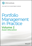 Portfolio Management in Practice, Volume 2: Asset Allocation