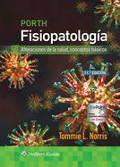 Porth. Fisiopatologa: Alteraciones de la Salud, Conceptos Bsicos