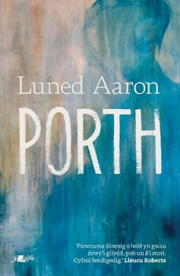 Porth - Aaron, Luned