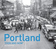 Portland Then and Now«