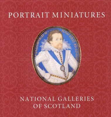 Portrait Miniatures from the Ngs - Lloyd, Stephen, Dr.