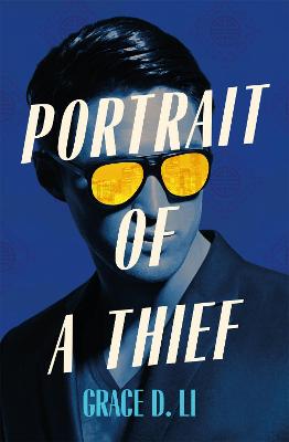 Portrait of a Thief: The Instant Sunday Times & New York Times Bestseller - Li, Grace D.