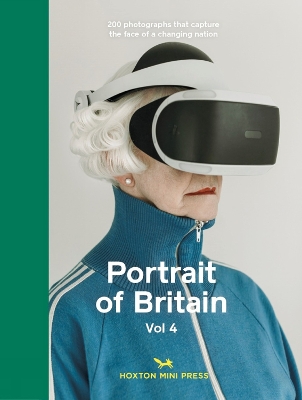 Portrait of Britain Volume 4 - Press, Hoxton Mini, and Photography, British Journal of