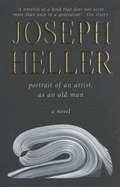 Portrait Of The Artist As An Old Man - Heller, Joseph