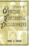 Portraits of American Continental Philosophers