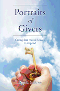 Portraits of Givers: Giving That Moved Heaven to Respond