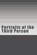 Portraits of the Third Person: A 31 Day Journey with the Holy Spirit - Learning to Listen to His Voice Above the Chatter of Everyday Life.