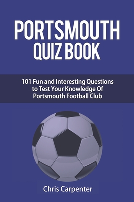 Portsmouth Quiz Book - Carpenter, Chris