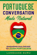 Portuguese Conversation Made Natural: Engaging Dialogues to Learn Portuguese