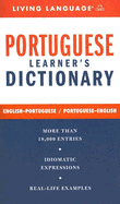 Portuguese Learner's Dictionary: English-Portuguese/Portuguese-English