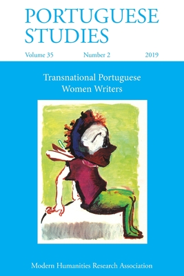 Portuguese Studies 35: 2 (2019) - Coelho, Maria Luisa (Editor), and Pazos-Alonso, Claudia (Editor)