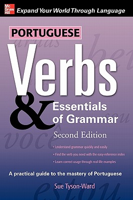 Portuguese Verbs & Essentials of Grammar 2e. - Tyson-Ward, Sue