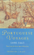 Portuguese Voyages, 1498-1663 - Lee, M., and Ley, Charles David (Translated by), and Ravenstein, Ernest George (Translated by)