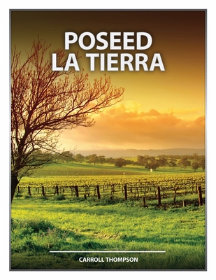 Poseed La Tierra - Atristain, Federico (Editor), and Thompson, Carroll